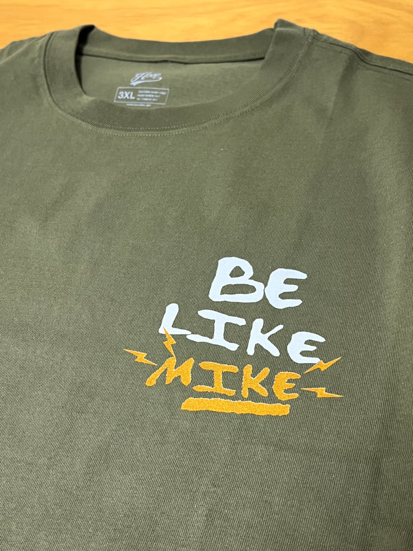 "Be Like Mike Olive" heavy weight tee