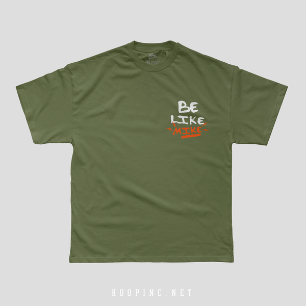 "Be Like Mike Olive" heavy weight tee