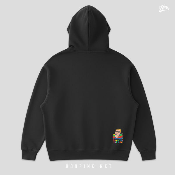 "Suck My Fat One!" Hoodie