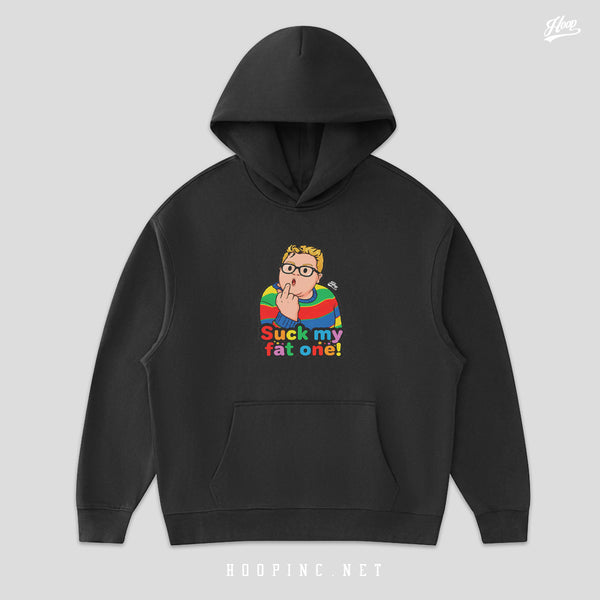 "Suck My Fat One!" Hoodie
