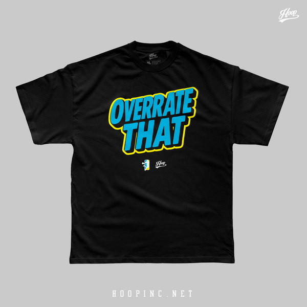 "Overrate That!" Heavy Weight Tee