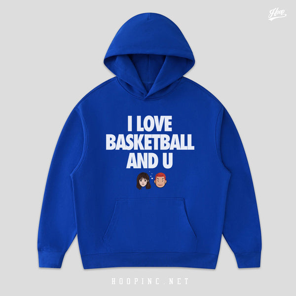 "I Love Basketball and U" Hoodie