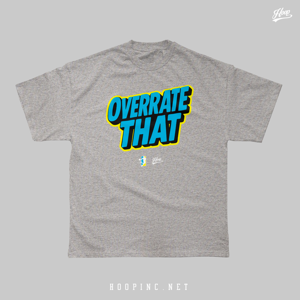"Overrate That!" Heavy Weight Tee