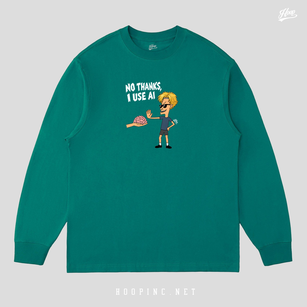 "No Thanks I use AI" long sleeve heavy weight tee