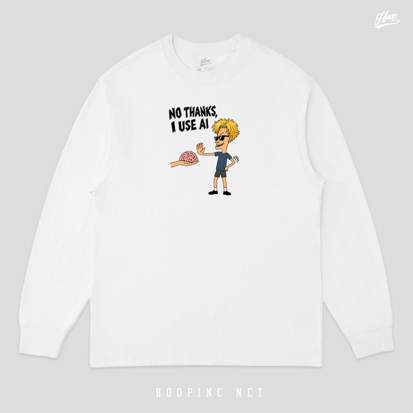 "No Thanks I use AI" long sleeve heavy weight tee