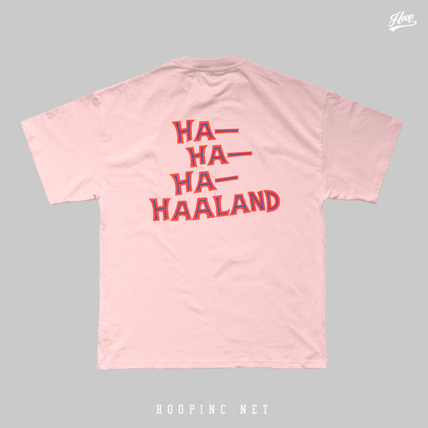 "HA-HA-HA-HAALAND" 230g Heavy Weight Tee
