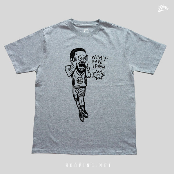 "WHAT HAVE I DONE?" Tee