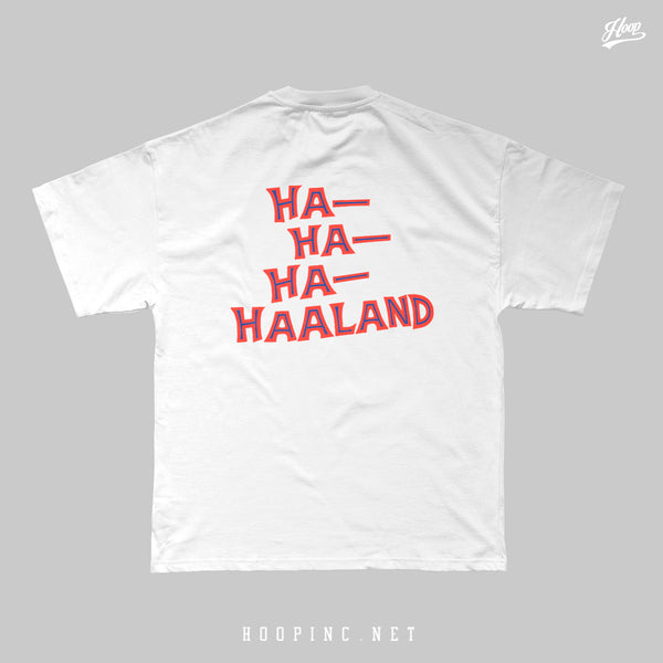 "HA-HA-HA-HAALAND" 230g Heavy Weight Tee