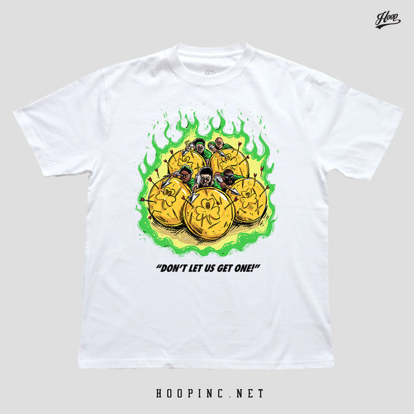 "DON'T LET US GET ONE!" Tee
